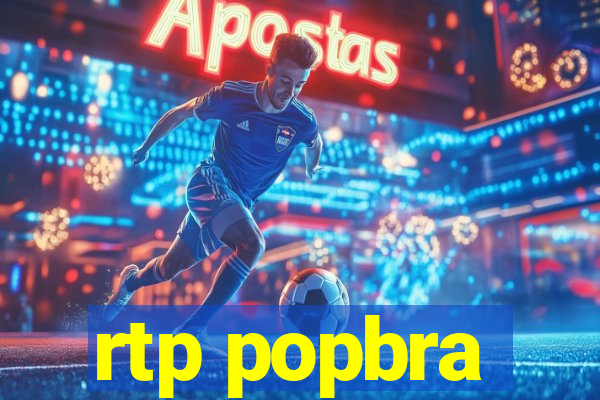 rtp popbra