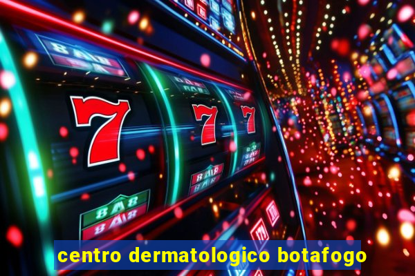 centro dermatologico botafogo