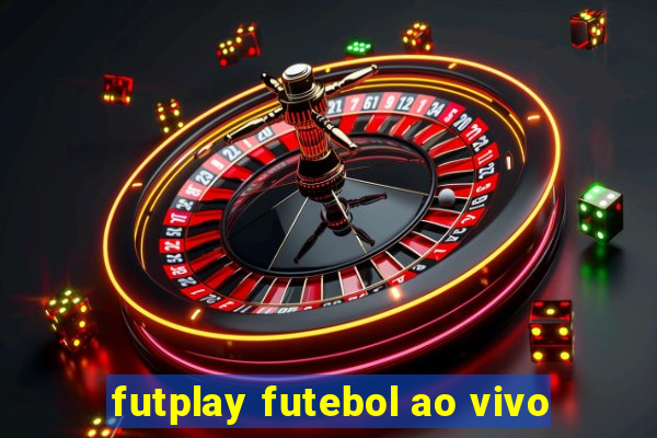 futplay futebol ao vivo