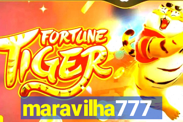 maravilha777