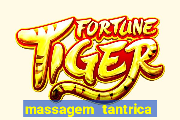 massagem tantrica perto de mim