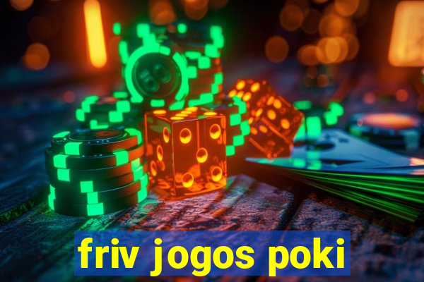 friv jogos poki