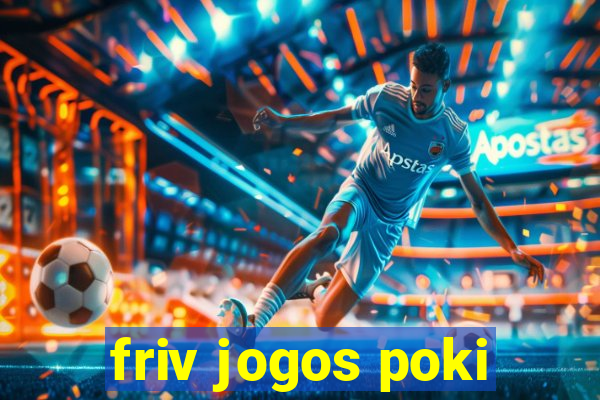 friv jogos poki