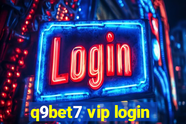 q9bet7 vip login