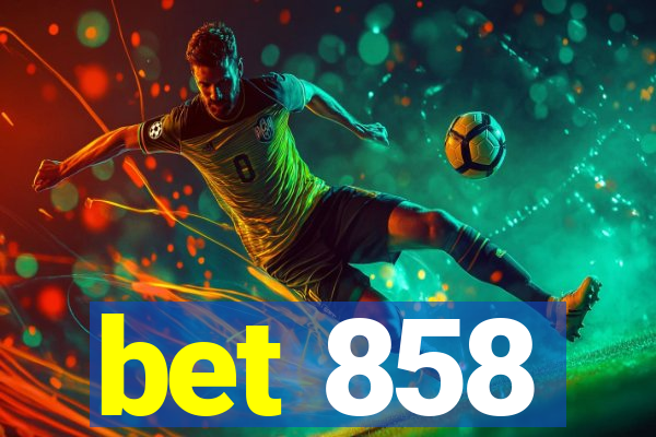 bet 858