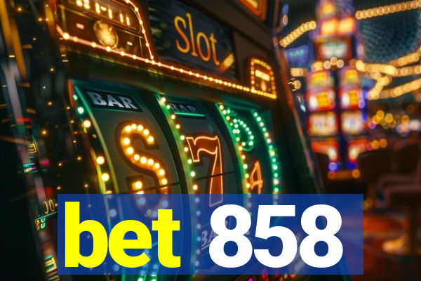 bet 858