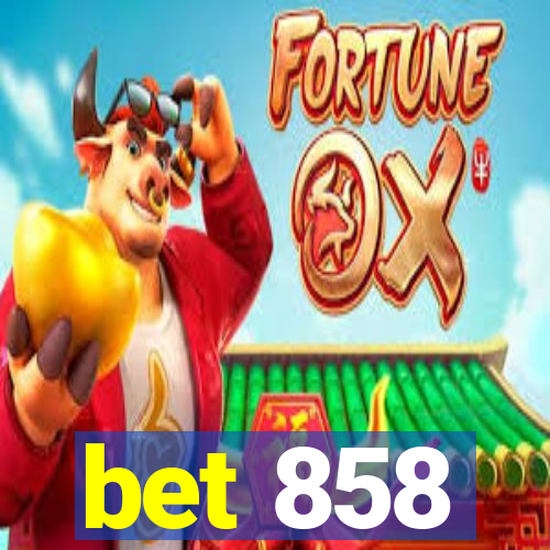 bet 858