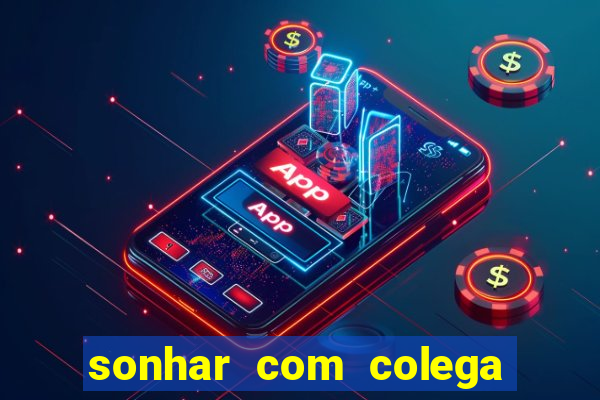 sonhar com colega de trabalho jogo do bicho