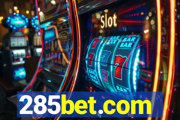 285bet.com