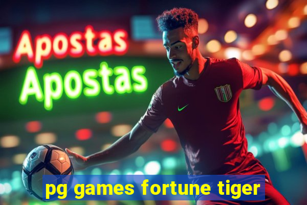 pg games fortune tiger