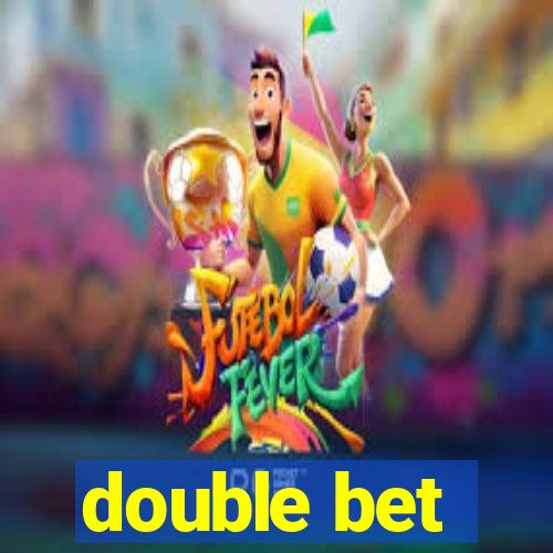 double bet