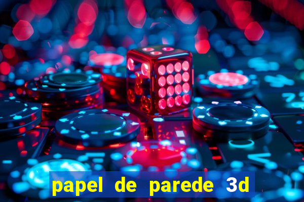 papel de parede 3d para pc