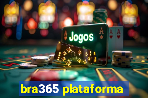 bra365 plataforma