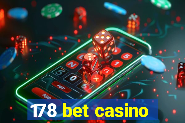 178 bet casino