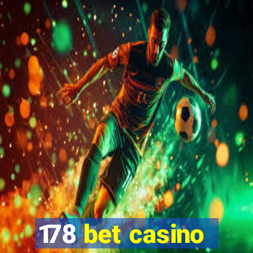 178 bet casino