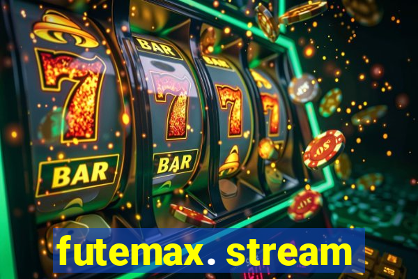 futemax. stream