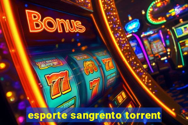 esporte sangrento torrent