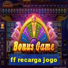 ff recarga jogo