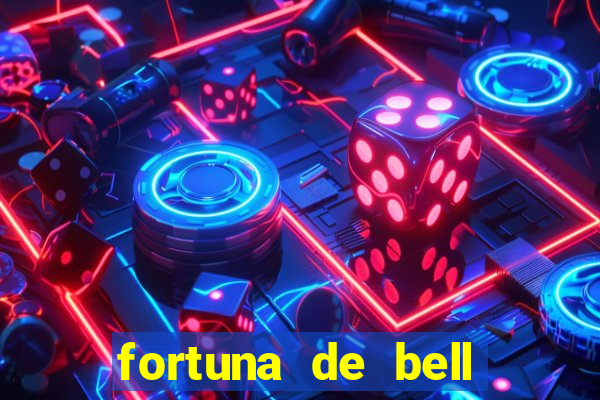 fortuna de bell marques 2024