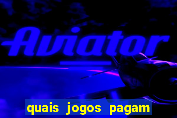 quais jogos pagam de verdade