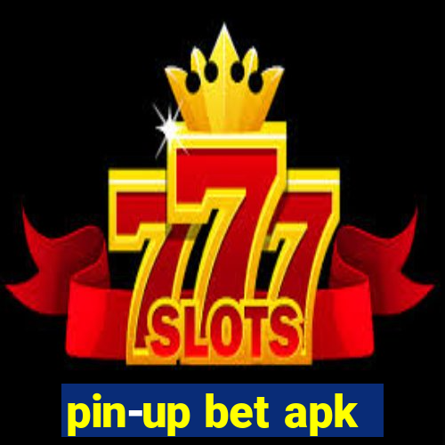 pin-up bet apk