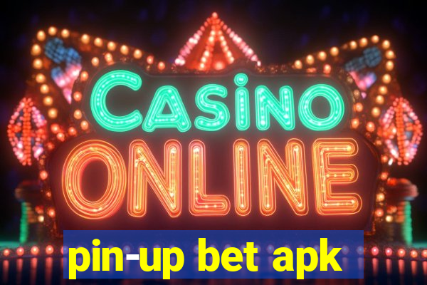 pin-up bet apk