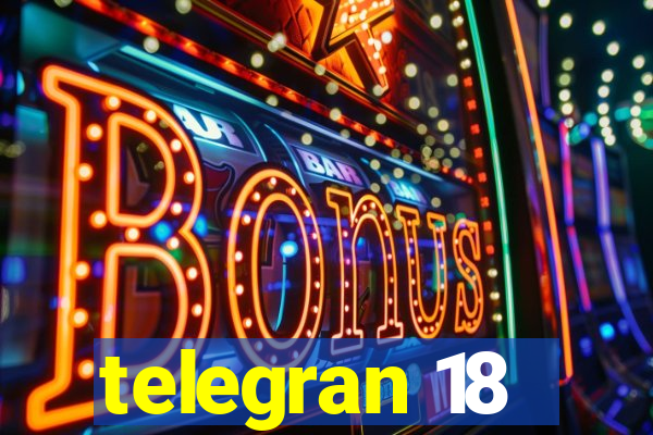 telegran 18