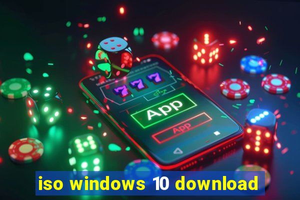 iso windows 10 download