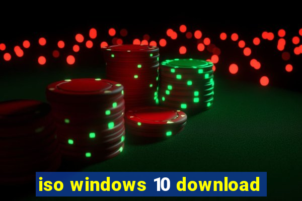 iso windows 10 download