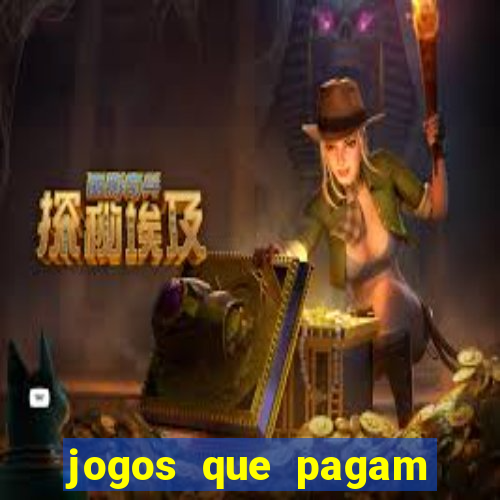 jogos que pagam dinheiro para jogar