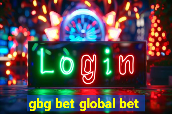 gbg bet global bet