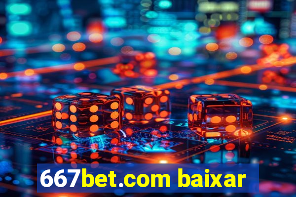 667bet.com baixar