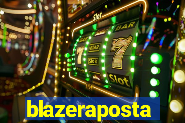 blazeraposta