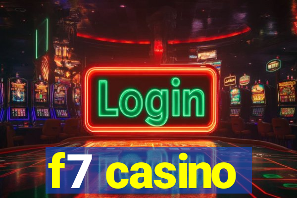 f7 casino