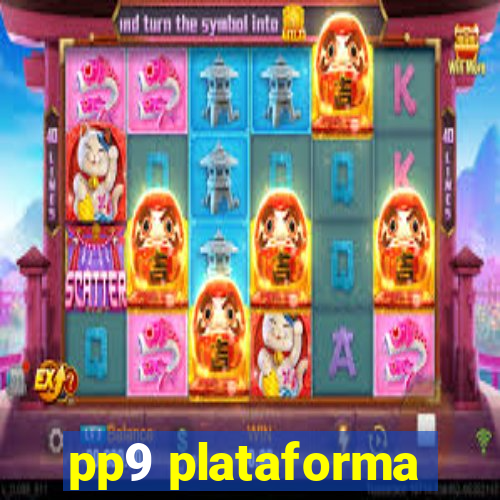 pp9 plataforma