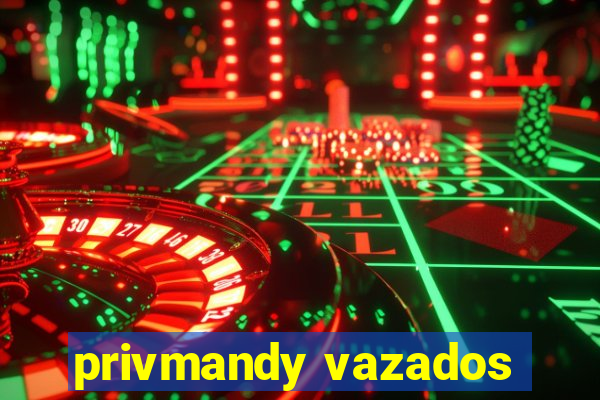 privmandy vazados