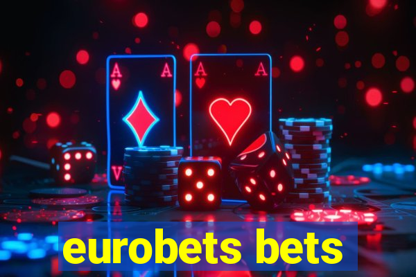 eurobets bets