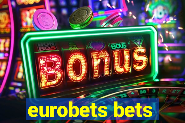 eurobets bets