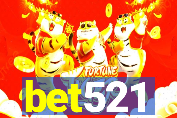 bet521