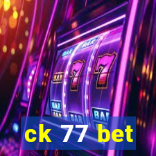 ck 77 bet