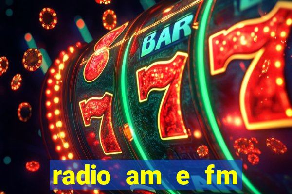 radio am e fm casas bahia