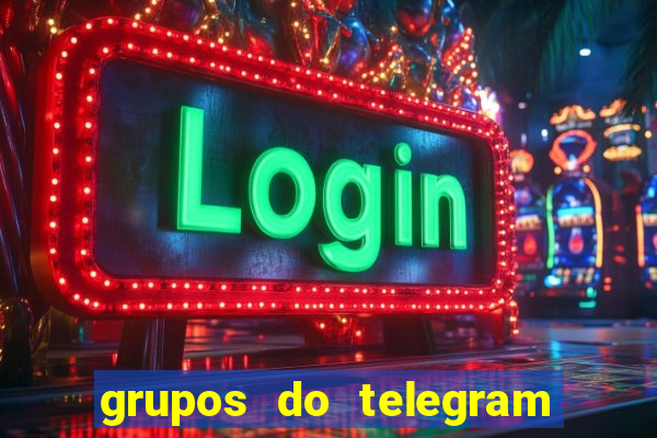 grupos do telegram mais de 18