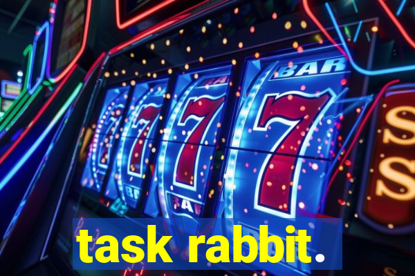 task rabbit.