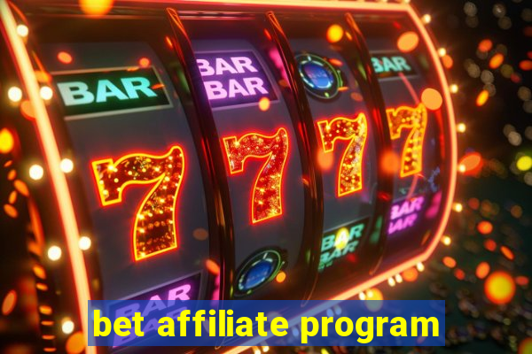 bet affiliate program