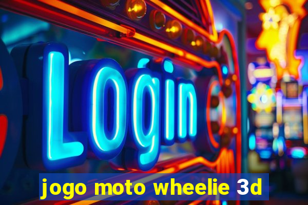 jogo moto wheelie 3d