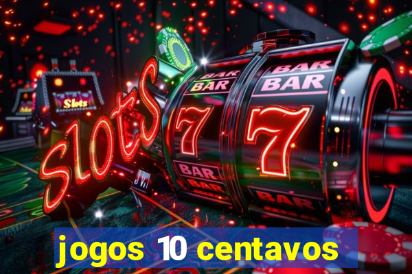 jogos 10 centavos