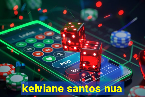 kelviane santos nua