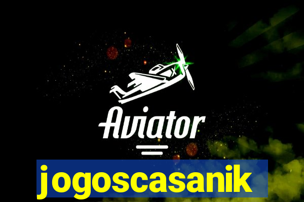 jogoscasanik