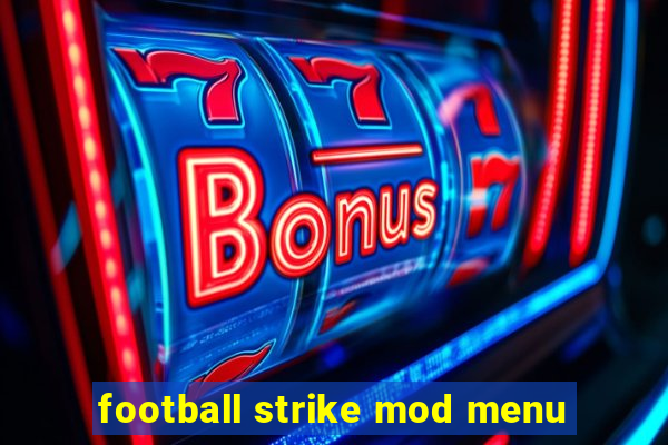 football strike mod menu