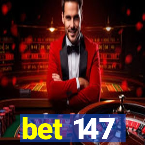 bet 147